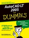 AutoCAD LT2005 For Dummies By Mark Middlebrook